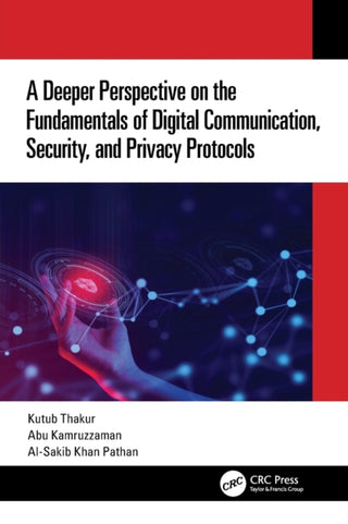 Supplemental image for 9781032292922 - A Deeper Perspective on the Fundamentals of Digital Communication, Security, and Privacy Protocols