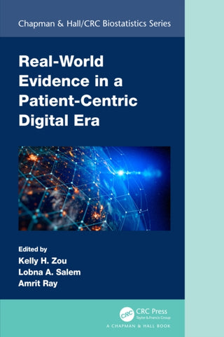 Cover image for 9781032303628 - Real-World Evidence in a Patient-Centric Digital Era