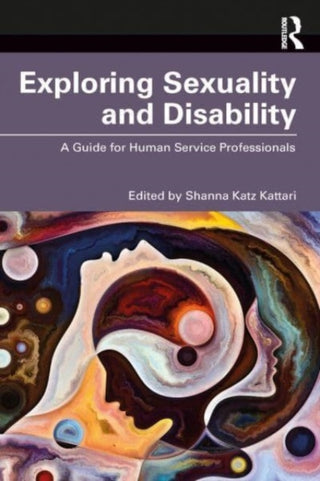 Cover image for 9781032311517 - Exploring Sexuality and Disability