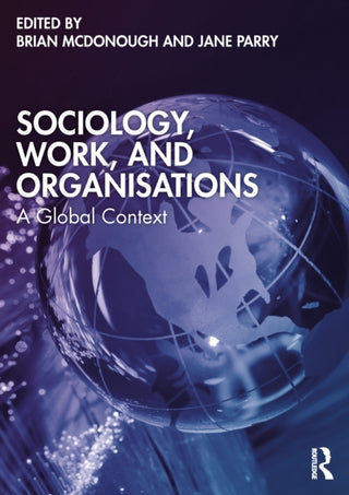 Supplemental image for 9781032323862 - Sociology, Work, and Organisations