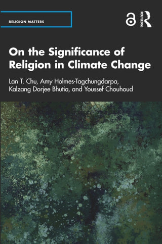 Cover image for 9781032332598 - On the Significance of Religion in Climate Change