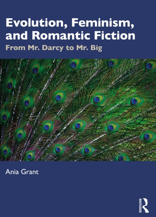 Cover image for 9781032342023 - Evolution, Feminism, and Romantic Fiction