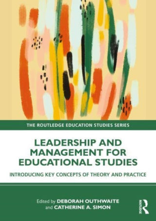 Cover image for 9781032343013 - Leadership and Management for Education Studies