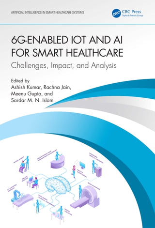 Cover image for 9781032343549 - 6G-Enabled IoT and AI for Smart Healthcare