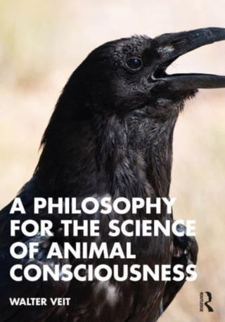 Supplemental image for 9781032343617 - A Philosophy for the Science of Animal Consciousness