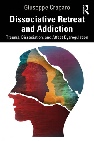 Cover image for 9781032351056 - Dissociative Retreat and Addiction