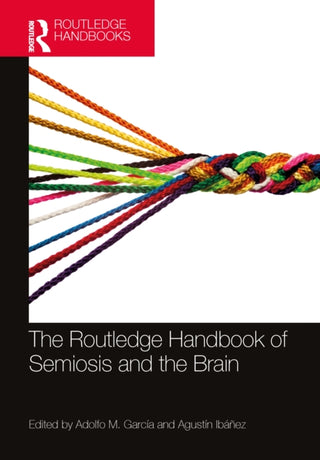 Cover image for 9781032355610 - The Routledge Handbook of Semiosis and the Brain