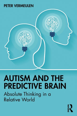 Cover image for 9781032358970 - Autism and The Predictive Brain