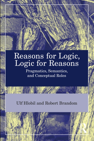 Cover image for 9781032360775 - Reasons for Logic, Logic for Reasons