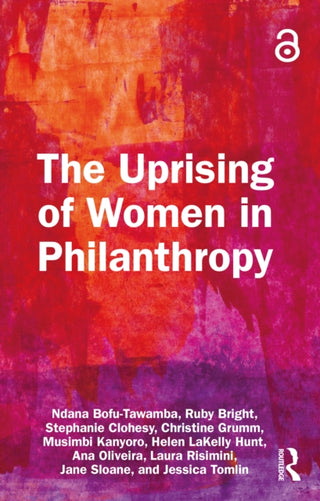 Cover image for 9781032361475 - The Uprising of Women in Philanthropy