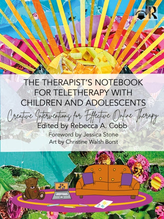Cover image for 9781032362403 - The Therapist’s Notebook for Teletherapy with Children and Adolescents
