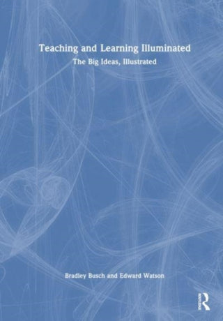 Cover image for 9781032368955 - Teaching & Learning Illuminated