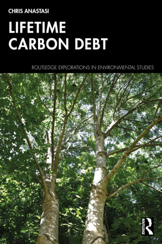 Cover image for 9781032369280 - Lifetime Carbon Debt