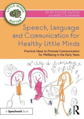 Cover image for 9781032371252 - Speech, Language and Communication for Healthy Little Minds