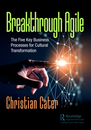 Cover image for 9781032371764 - Breakthrough Agile
