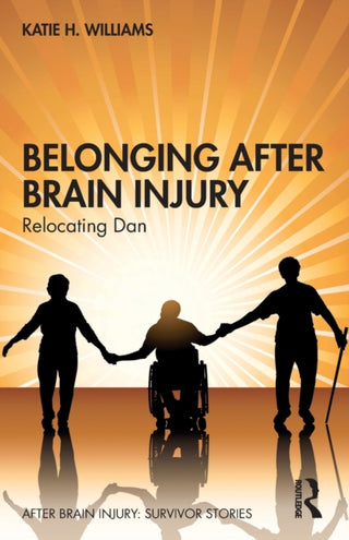Cover image for 9781032374475 - Belonging After Brain Injury