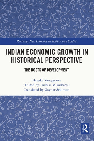 Cover image for 9781032377209 - Indian Economic Growth in Historical Perspective