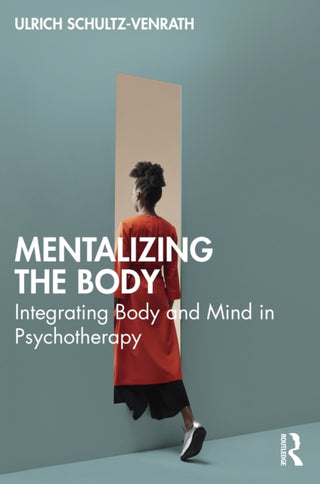 Cover image for 9781032384863 - Mentalizing the Body