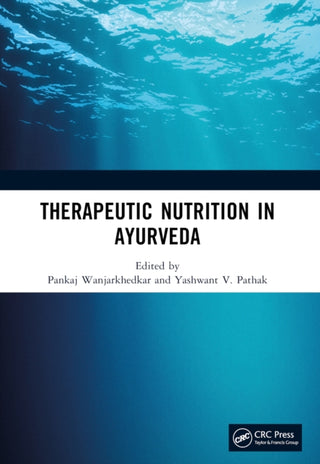 Supplemental image for 9781032385396 - Therapeutic Nutrition in Ayurveda