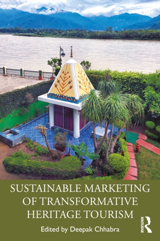 Cover image for 9781032386683 - Sustainable Marketing of Transformative Heritage Tourism