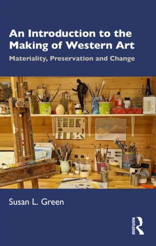 Cover image for 9781032408170 - An Introduction to the Making of Western Art
