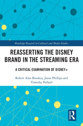 Cover image for 9781032428673 - Reasserting the Disney Brand in the Streaming Era