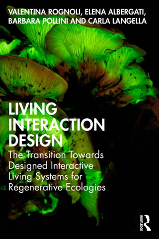 Cover image for 9781032433288 - Living Interaction Design