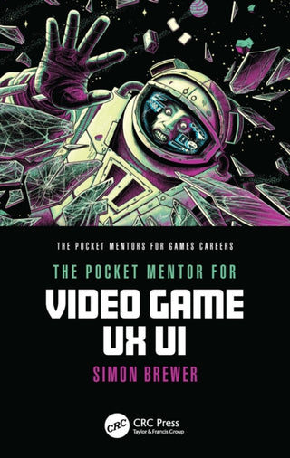 Cover image for 9781032433974 - The Pocket Mentor for Video Game UX UI