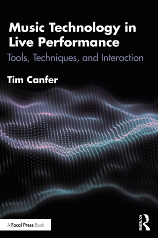 Cover image for 9781032440897 - Music Technology in Live Performance