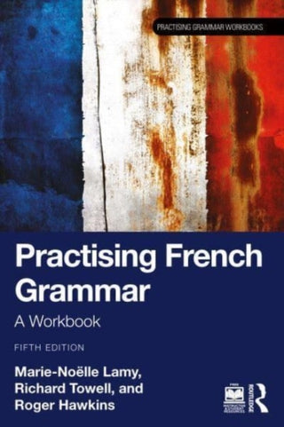 Cover image for 9781032441405 - Practising French Grammar