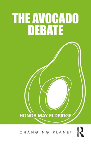 Cover image for 9781032443898 - The Avocado Debate