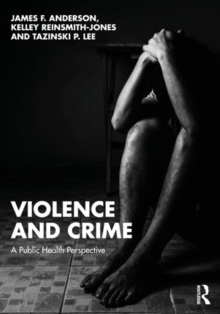 Cover image for 9781032446059 - Violence and Crime