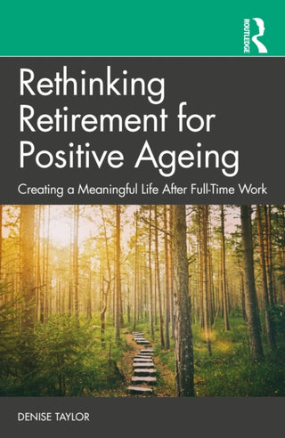 Supplemental image for 9781032448473 - Rethinking Retirement for Positive Ageing