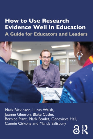 Supplemental image for 9781032451930 - How to Use Research Evidence Well in Education