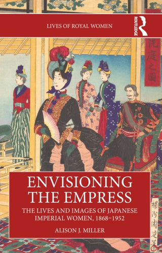 Cover image for 9781032452371 - Envisioning the Empress