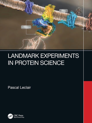 Cover image for 9781032458694 - Landmark Experiments in Protein Science