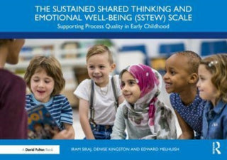 Cover image for 9781032460499 - The Sustained Shared Thinking and Emotional Well-being (SSTEW) Scale