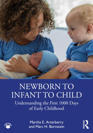 Cover image for 9781032464411 - Newborn to Infant to Child