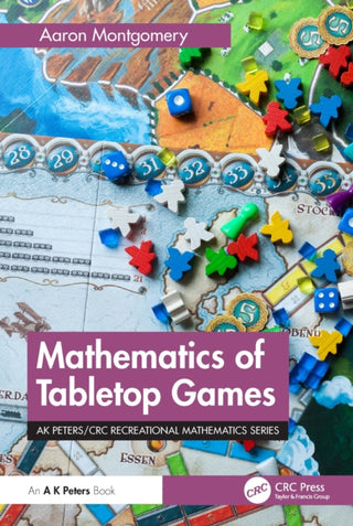 Cover image for 9781032468525 - Mathematics of Tabletop Games