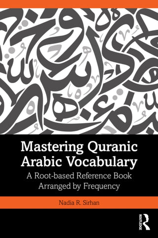 Cover image for 9781032468716 - Mastering Quranic Arabic Vocabulary