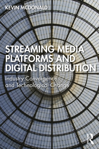 Cover image for 9781032472959 - Streaming Media Platforms and Digital Distribution