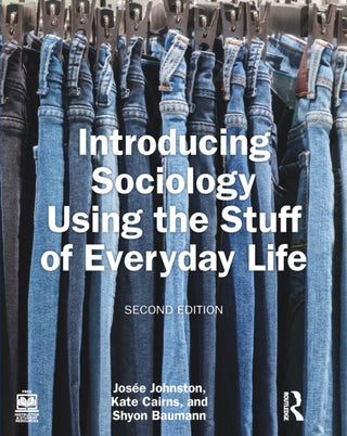 Cover image for 9781032479644 - Introducing Sociology Using the Stuff of Everyday Life
