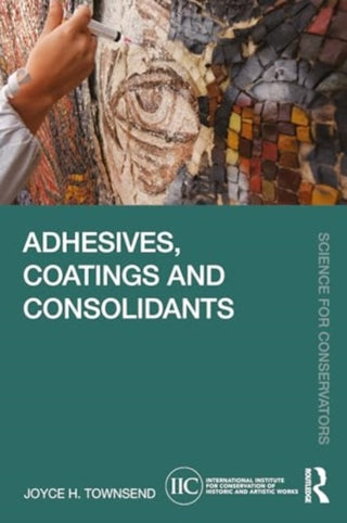 Cover image for 9781032484617 - Adhesives, Coatings and Consolidants