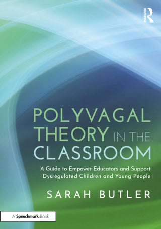 Cover image for 9781032500270 - Polyvagal Theory in the Classroom