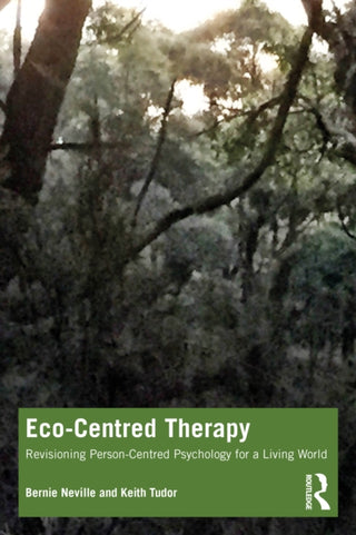 Cover image for 9781032502823 - Eco-Centred Therapy