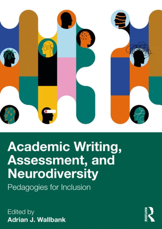 Supplemental image for 9781032505497 - Academic Writing, Assessment, and Neurodiversity