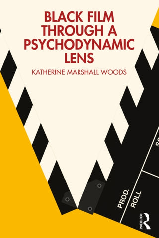 Cover image for 9781032508399 - Black Film Through a Psychodynamic Lens