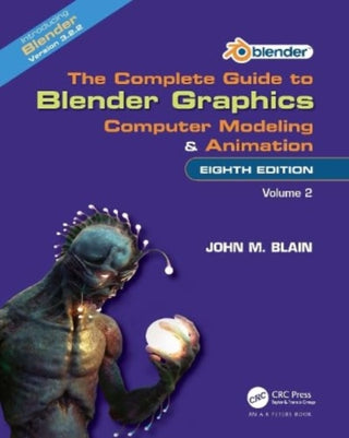 Cover image for 9781032510552 - The Complete Guide to Blender Graphics