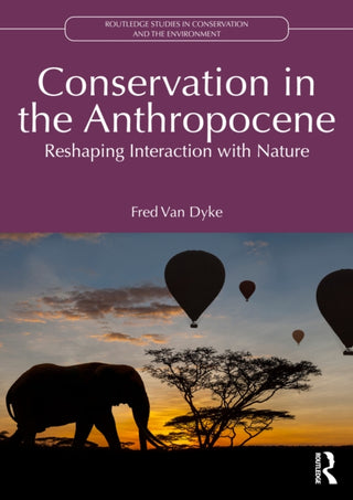 Cover image for 9781032511078 - Conservation in the Anthropocene