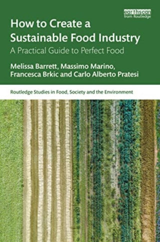 Cover image for 9781032516882 - How to Create a Sustainable Food Industry